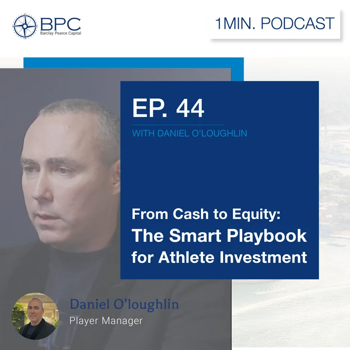1-Minute-Podcast_From Cash to Equity: The Smart Playbook for Athlete Investment