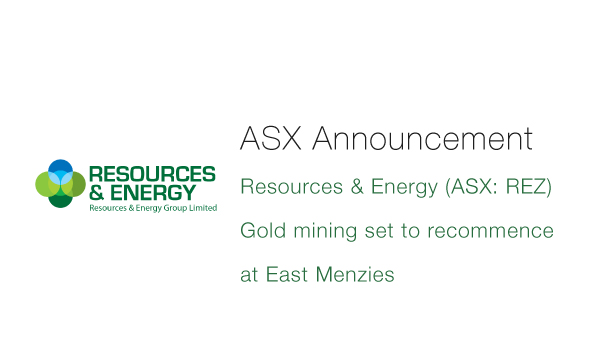 Resources & Energy Gold mining set to recommence at East Menzies