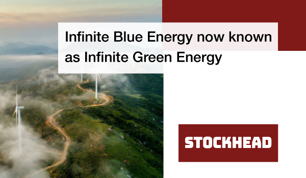 Infinite Blue Energy changes name to Infinite Green Energy