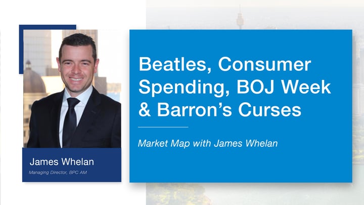 Beatles, Consumer Spending, BOJ Week and Barron's Curses - Market Map with James Whelan