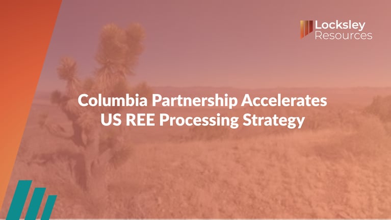 Locksley Resources (ASX:LKY): Columbia Partnership Accelerates US REE Processing Strategy