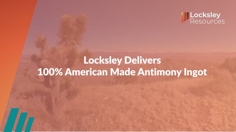 Locksley Resources (ASX:LKY): Locksley Delivers 100% American Made Antimony Ingot