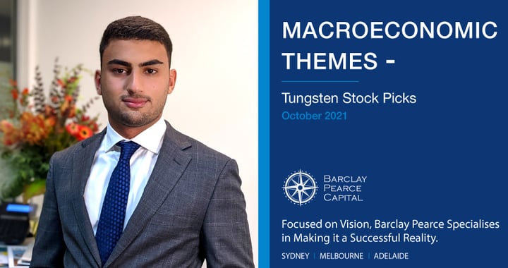 Macroeconomic Themes ~ Tungsten Stock Picks - October 2021
