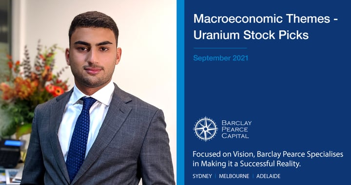 Macroeconomic Themes ~ Uranium Stock Picks-  September 2021