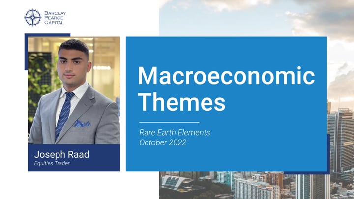 Macroeconomic Themes ~ Rare Earth Elements - October 2022