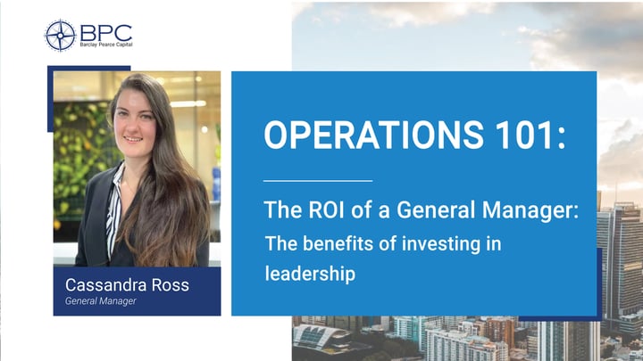 The ROI of a General Manager: The benefits of investing in leadership
