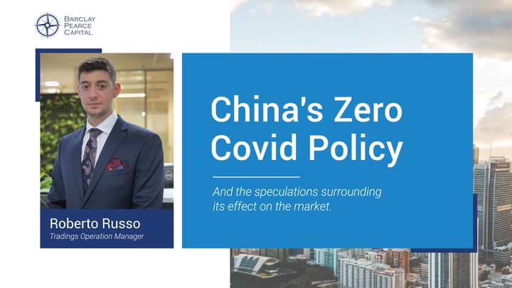 China's Zero Covid Policy and its Effect on the Market